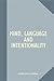 Mind, Language and Intentionality
