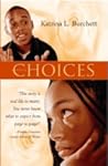 Choices by Katrina L. Burchett