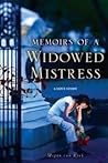 Memoirs of a Widowed Mistress: A Love Story