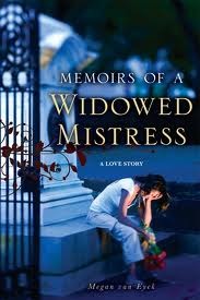 Memoirs of a Widowed Mistress: A Love Story (Paperback)
