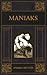 Maniaks