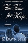 This Time for Keeps
