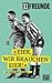 "Eier, Wir Brauchen Eier!"-500 Dinge über Fußball