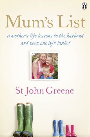Mum's List: A Mother's Life Lessons to the Husband and Sons She Left Behind (Paperback)