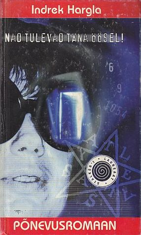 Nad tulevad täna öösel! (Hardcover)