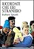 Ricordati che eri straniero by Barbara Spinelli