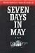 Seven Days in May