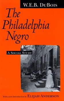 The Philadelphia Negro: A Social Study (Paperback)