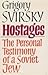 Hostages: The personal testimony of a Soviet Jew