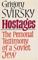 Hostages: The personal testimony of a Soviet Jew