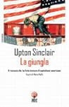 La giungla by Upton Sinclair