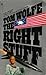 The right stuff by Tom Wolfe The right stuff by Tom Wolfe