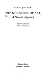 The Necessity of Art: A Marxist Approach (Pelican Books, #632)