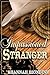 Impassioned Stranger