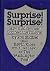 Surprise! Surprise!: How th...
