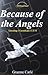 Because of the Angels: Unveiling 1 Corinthians 11:2-16