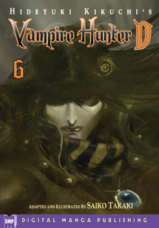 Hideyuki Kikuchi's Vampire Hunter D, Volume 06 (Paperback)