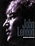 John Lennon: Unseen Archives