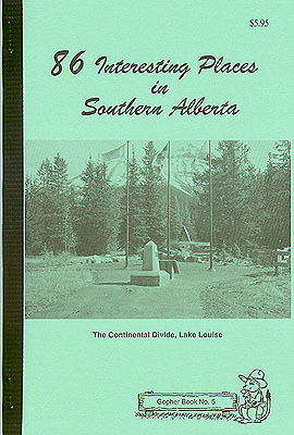 86 Interesting Places in Southern Alberta