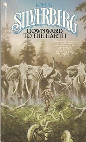 Downward to the Earth