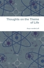 Thoughts on the Theme of Life