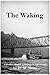The Waking