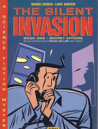 The Silent Invasion: Book 1: Secret Affairs