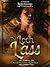 The Loch Lass: The Discs of Caledonia Highlander Romance Series Part I