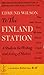 To the Finland Station: A Study in the Writing and Acting of History