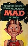 Greasy Mad Stuff by Al Feldstein Greasy Mad Stuff by Al Feldstein