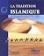 La tradition islamique by Jean-René Milot