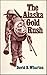 The Alaska Gold Rush