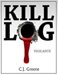 Kill Log: Vigilante