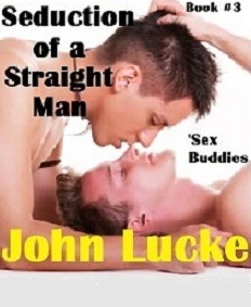 Sex Buddies (Seduction of a Straight Man, #3)
