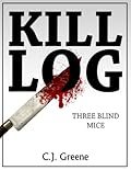 Kill Log: Three Blind Mice