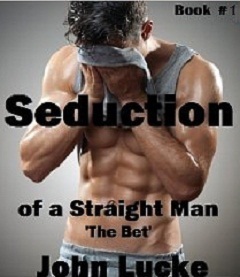 The Bet (Seduction of a Straight Man, #1)