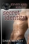 Secret Identity (Identity, #1) Secret Identity (Identity, #1)
