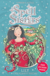 Lily the Forest Sister (Spell Sisters)