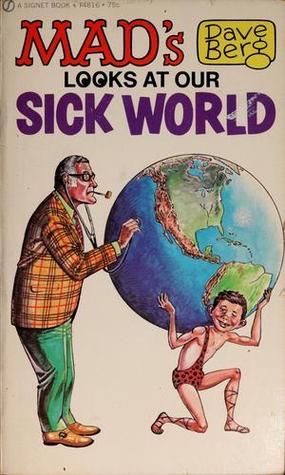 Mad's Dave Berg Looks at Our Sick World