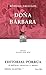 Doña Bárbara (Sepan Cuantos, #305)