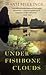 Under Fishbone Clouds (Thorndike Press Large Print Core)