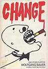Change and Other Plays by Wolfgang Bauer