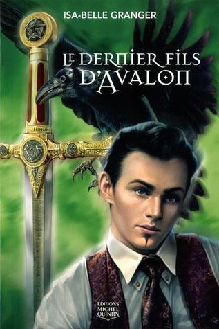 Le dernier fils d'Avalon (Avalon, #2)