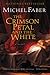 Crimson Petal And The White