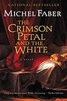 Crimson Petal And The White by Michel Faber