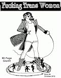 Fucking Trans Women (Issue #0) 