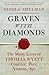 Graven With Diamonds: The M...