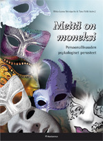 Meitä on moneksi : persoonallisuuden psykologiset perusteet (Hardcover)