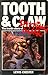 Tooth & Claw: The Inside St...