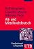 Alt- und Mittelhochdeutsch: Arbeitsbuch zur Grammatik der älteren Sprachstufen und zur deutschen Sprachgeschichte (UTB, #3534)